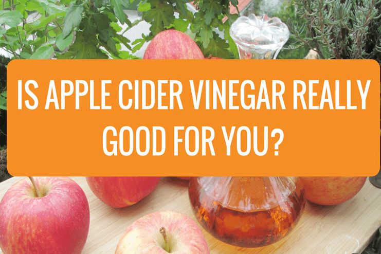 Why is apple cider vinegar good for you