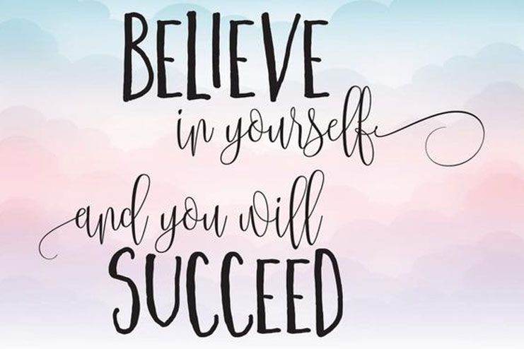 Believe in yourself