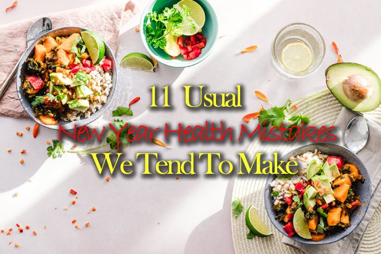 11 Usual New Year Health Mistakes We Tend To Make!
