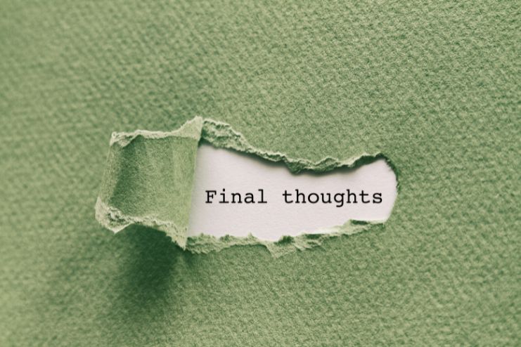 Final Thoughts